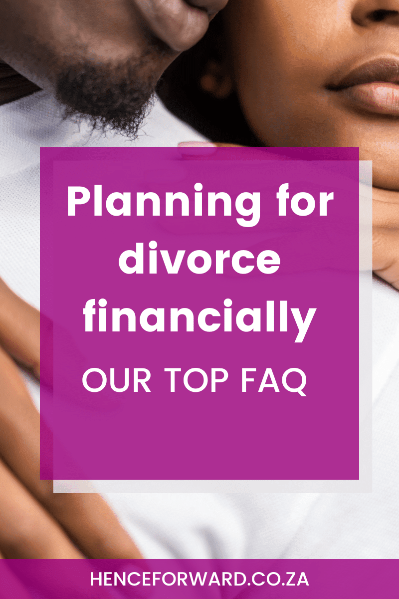 Planning for divorce financially.