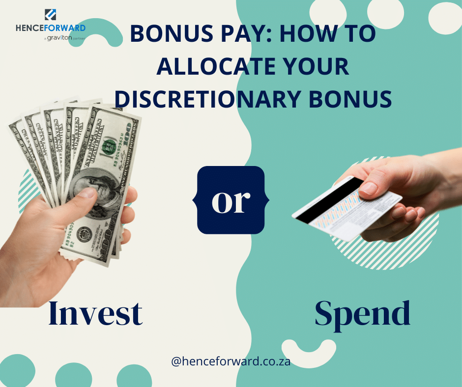 Bonus Pay. What To Do With Your Discretionary Bonus