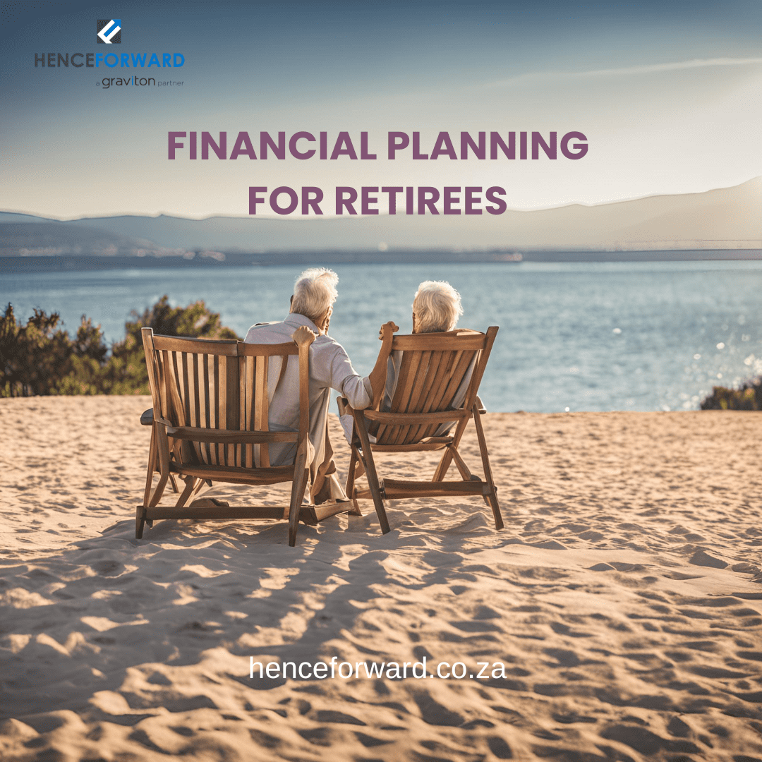 Why Henceforward Are the Best Financial Advisors for Retirees; Financial Planning for Retirees